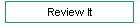 Review It